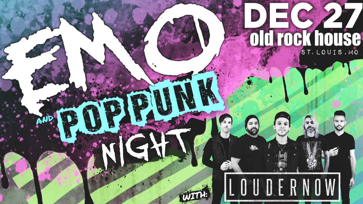 Emo & Pop-Punk Night with LOUDERNOW at Old Rock House in St. Louis, MO