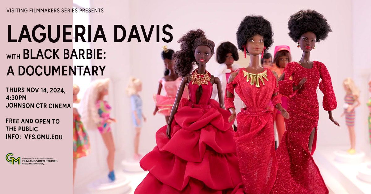 Visiting Filmmakers Series: Lagueria Davis with Black Barbie