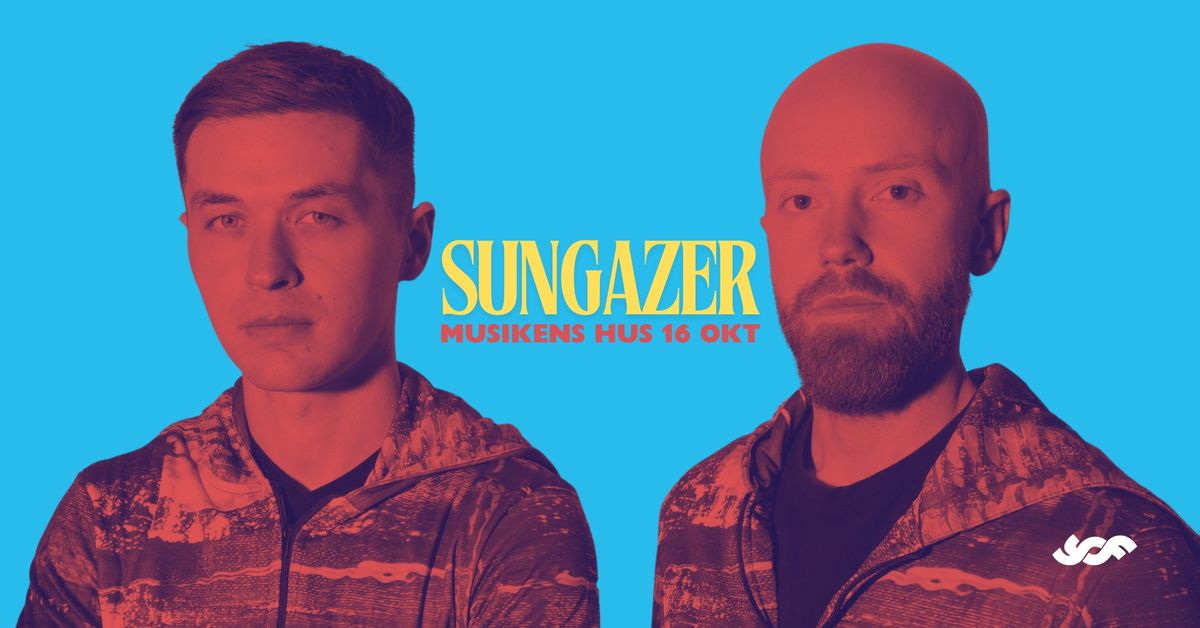 Sungazer | G\u00f6teborg 16 oktober | Musikens Hus