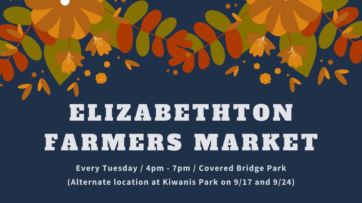 Elizabethton Farmers Market ALTERNATE LOCATION @ Kiwanis Park