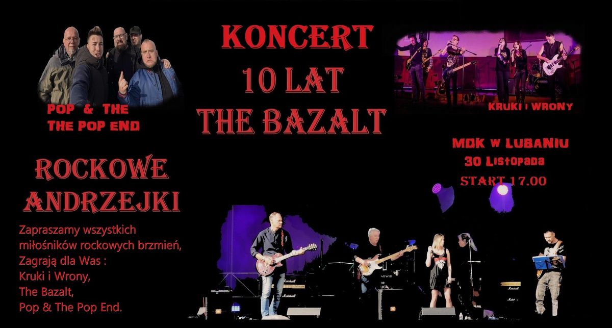 Rockowe Andrzejki. 10 Lat The Bazalt. + Go\u015bcie : Kruki i Wrony oraz Pop&The, THE POP END