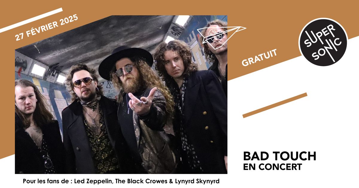 Bad Touch en concert au Supersonic (Free entry)