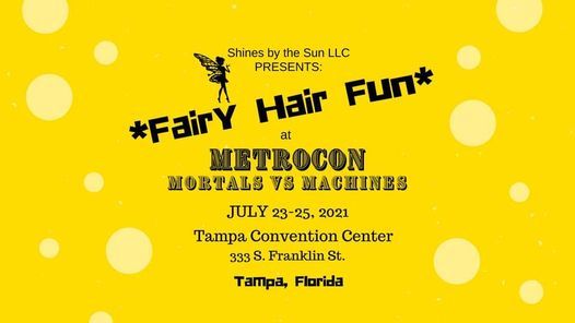 Fairy Hair Fun at Metrocon - Tampa