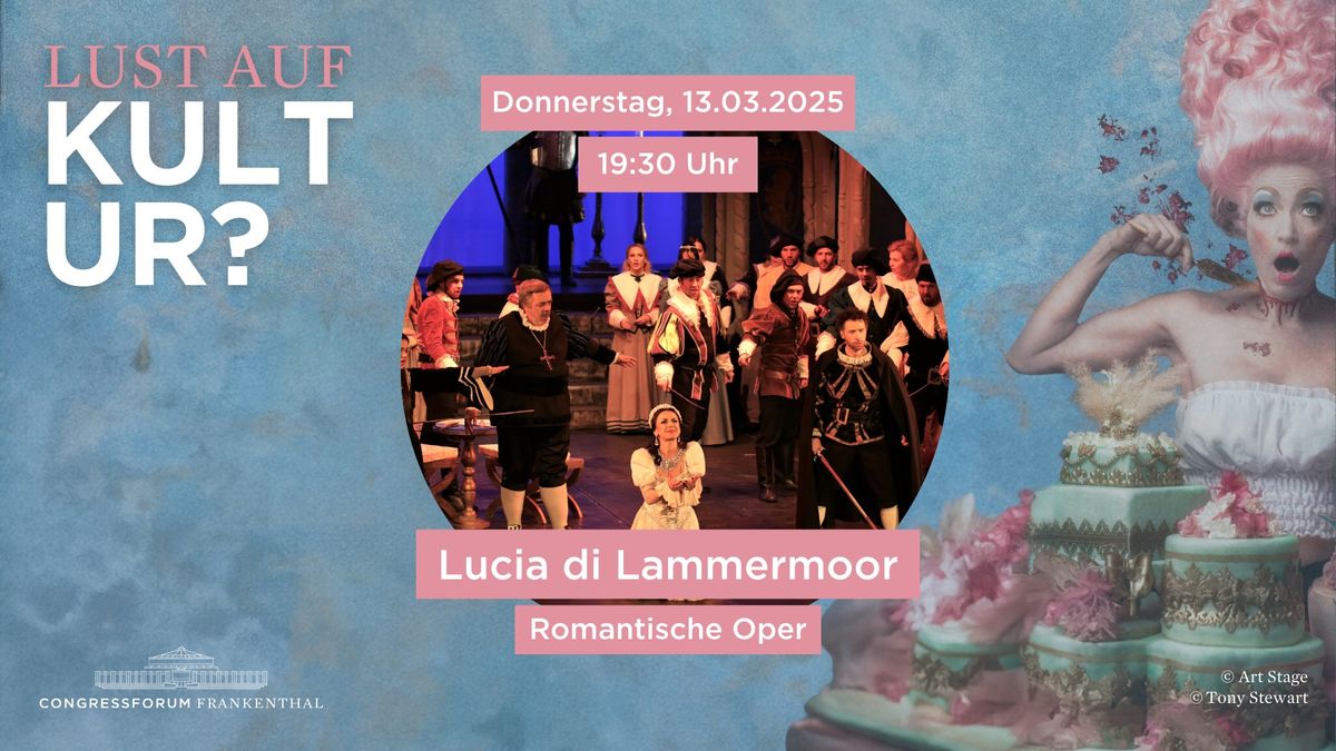  Lucia di Lammermoor - romantische Oper | Congressforum Frankenthal