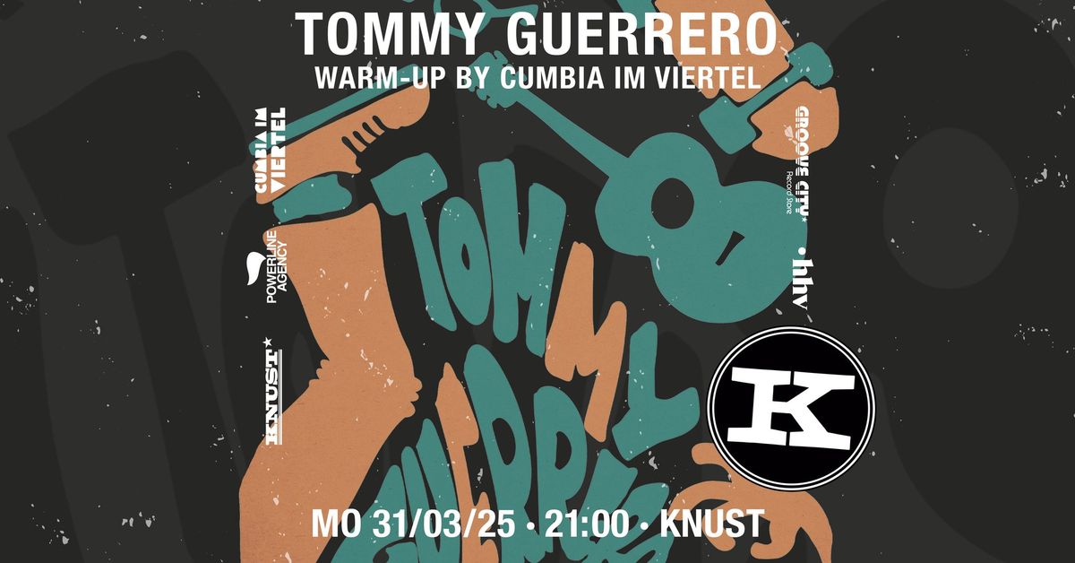 TOMMY GUERRERO | KNUST