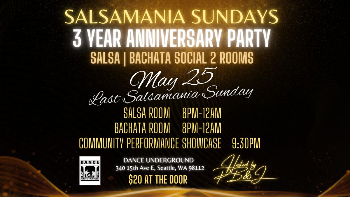 Salsamania Sundays -3 YEAR ANNIVERSARY PARTY - 2 ROOMS - Salsa | Bachata | Social - THE LAST SOCIAL