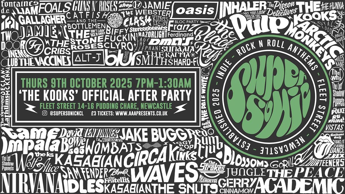  SUPERSONIC "The Kooks Pre &amp; After Party" @ Fleet Street, Newcastle