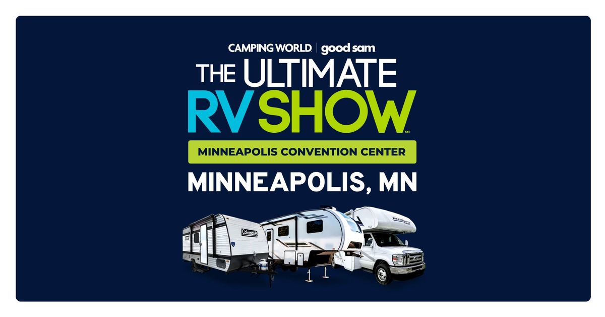 The Ultimate RV Show at The Minneapolis Convention Center