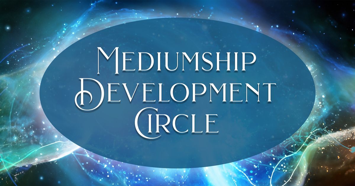 Mediumship Development Circle