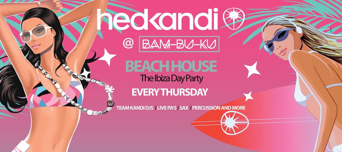 Hedkandi Present The Ibiza Day Party @ Bam Bu ku : Ibiza : 20\/06
