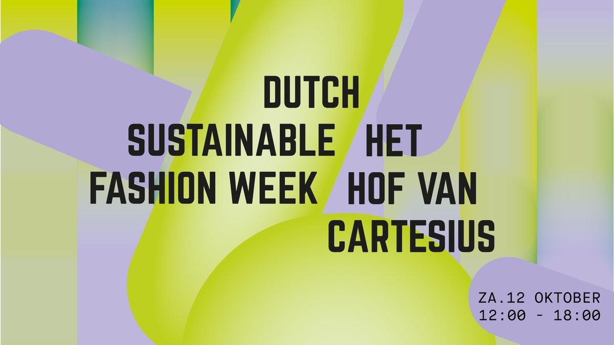 Dutch Sustainable Fashion Week X Hof van Cartesius