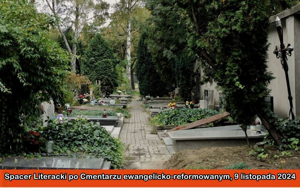 Spacer Literacki po Cmentarzu ewangelicko-reformowanym, 9 listopada 2024 