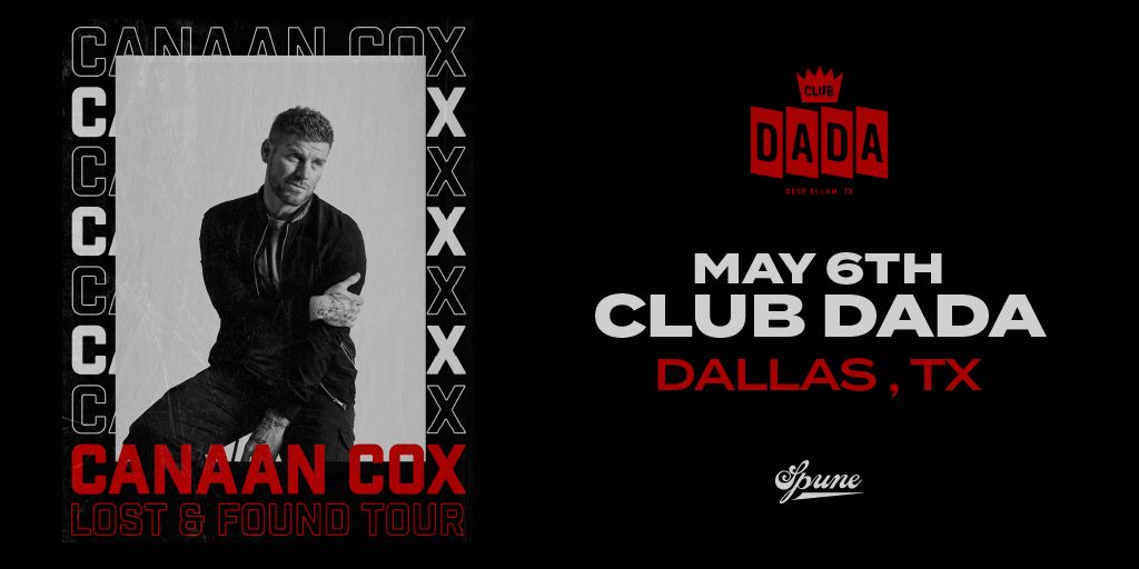 Canaan Cox: Lost and Found Tour w\/ David Tribble | Club Dada