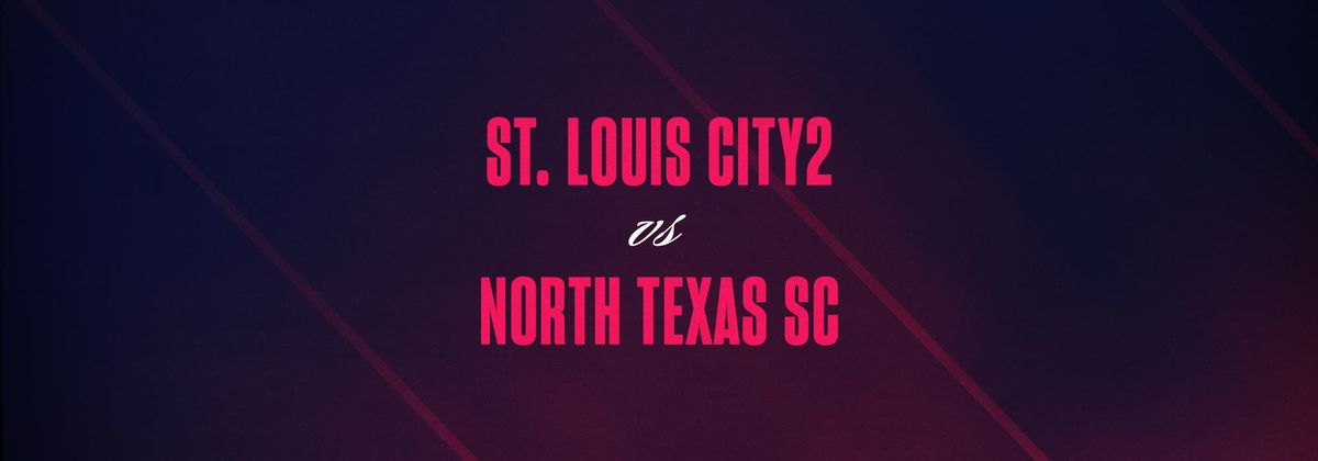 North Texas SC at St. Louis CITY2