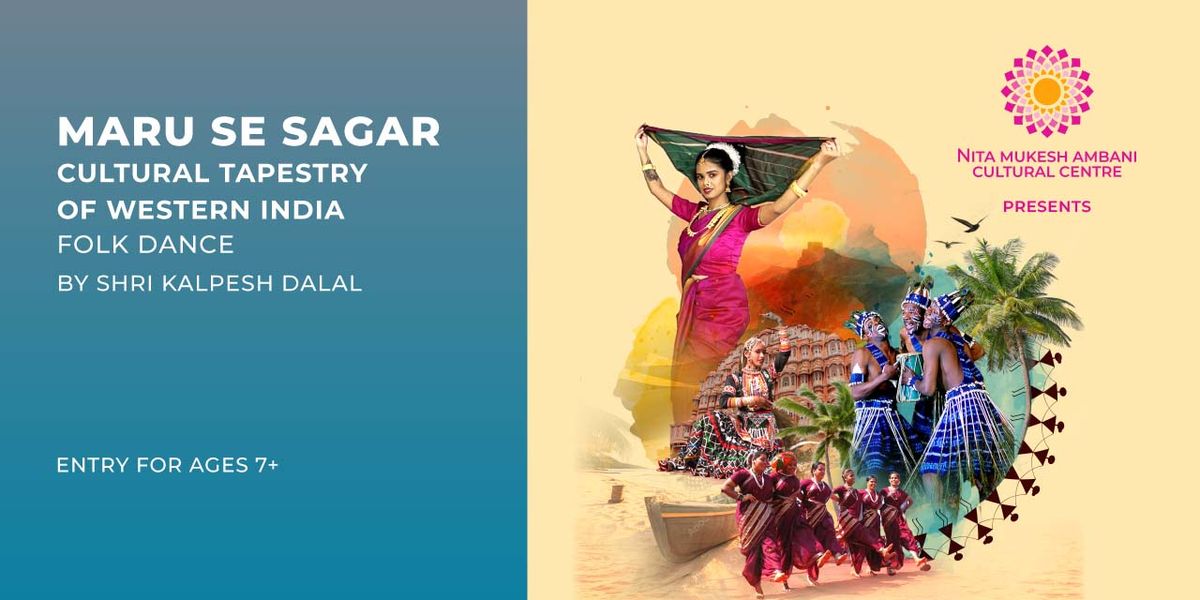Maru Se Sagar: Cultural Tapestry of Western India
