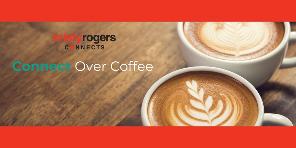 12\/19 Local Networking | Connect Over Coffee