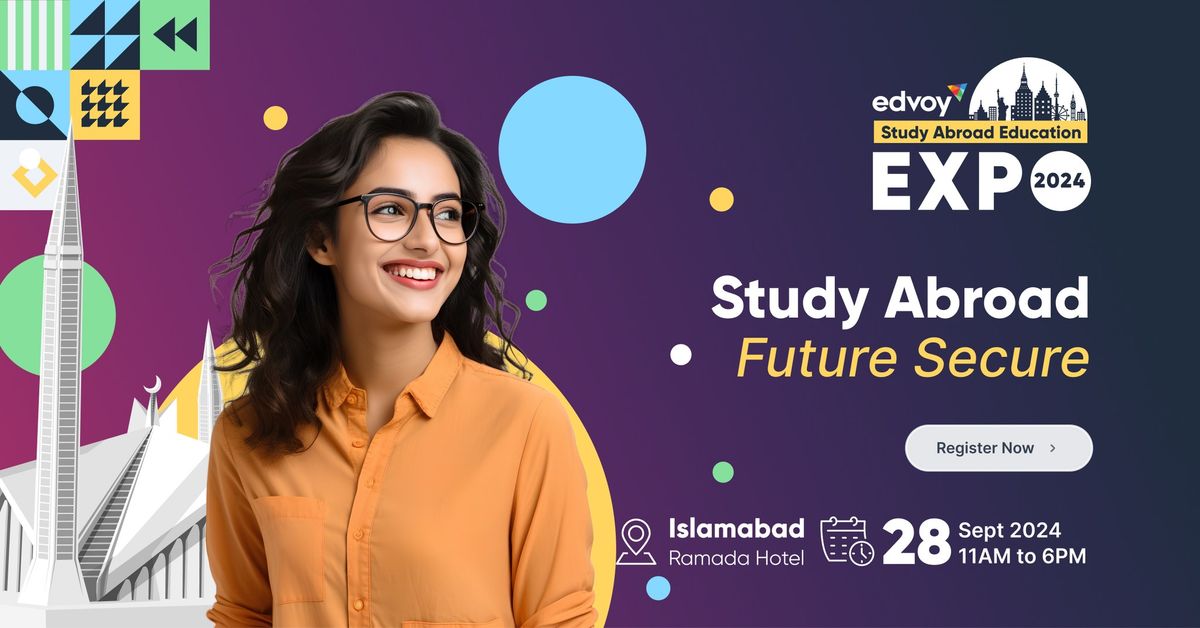 Study Abroad Expo In Islamabad!