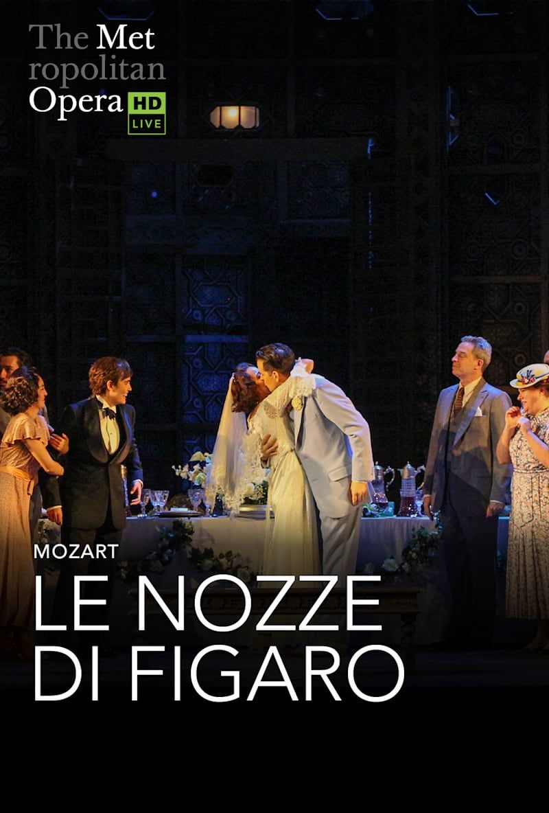 The Met Live In HD: Le Nozze di Figaro