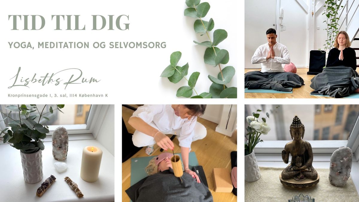 Tid til Dig: Yoga, Meditation og Selvomsorg ?