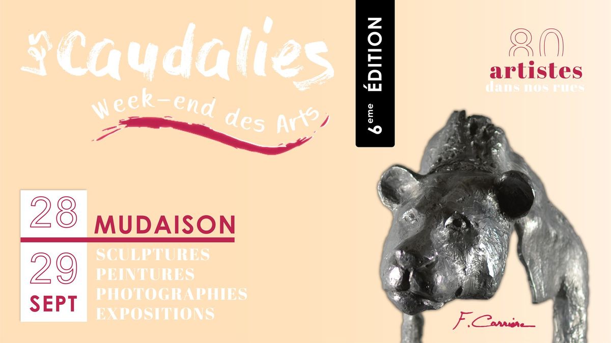 LES CAUDALIES - Week-end des Arts #6 