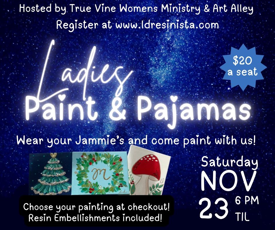 Ladies Paint & Pajamas \ud83c\udfa8 \ud83c\udf84 