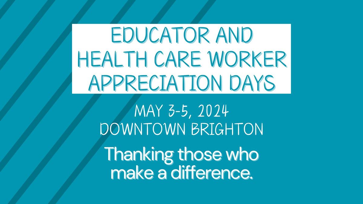 Downtown Brighton Educator and Health Care Worker Appreciation Days