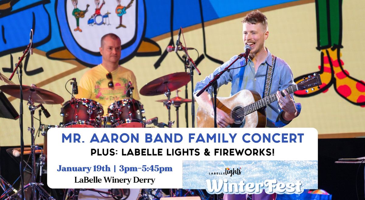 Mr. Aaron Band Family Concert, LaBelle Lights & Fireworks! (LaBelle Winery - Derry, NH)