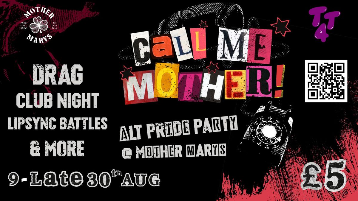 CALL ME MOTHER! Alt Pride X T4T