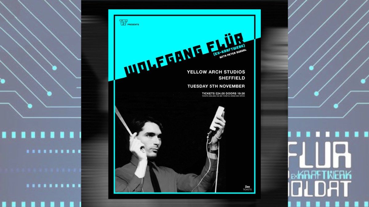 Wolfgang Flur (ex-Kraftwerk) | Yellow Arch | Sheffield