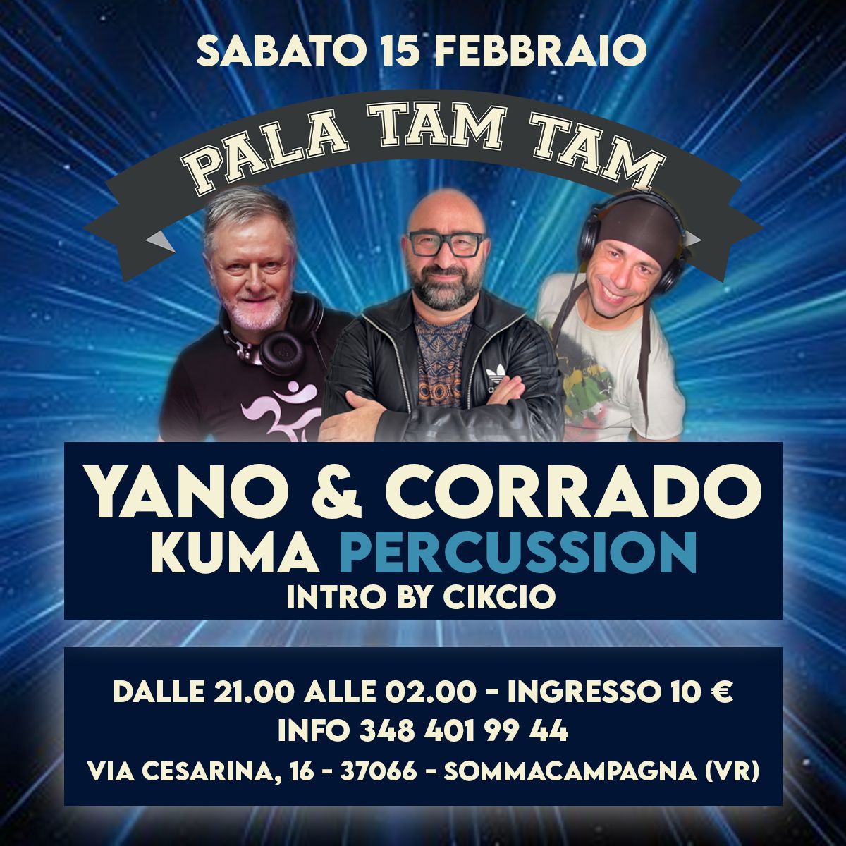 YANO & CORRADO @Pala Tam Tam - Sommacampagna (VR)