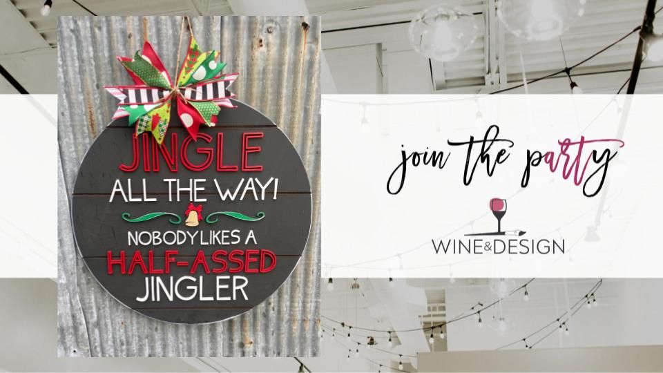 NEW! Half Jingler 22" Door Hanger | Wine & Design