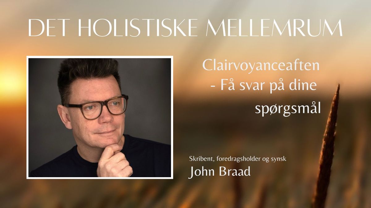 Clairvoyance aften med John Braad