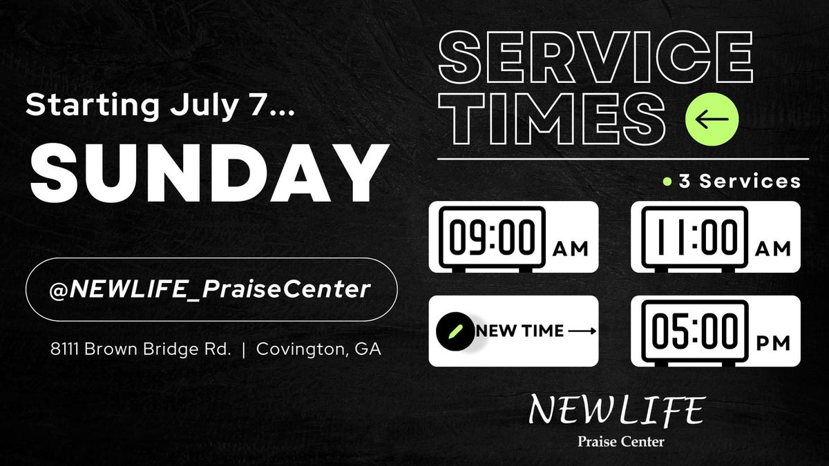 5:00PM Sunday Worship @ NEW LIFE Praise Center