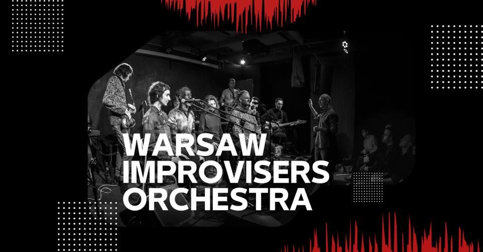 Warsaw Improvisers Orchestra @ Chmury