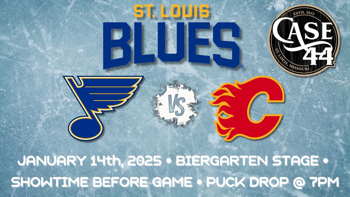 Case 44 @ Enterprise Center - Blues vs Flames