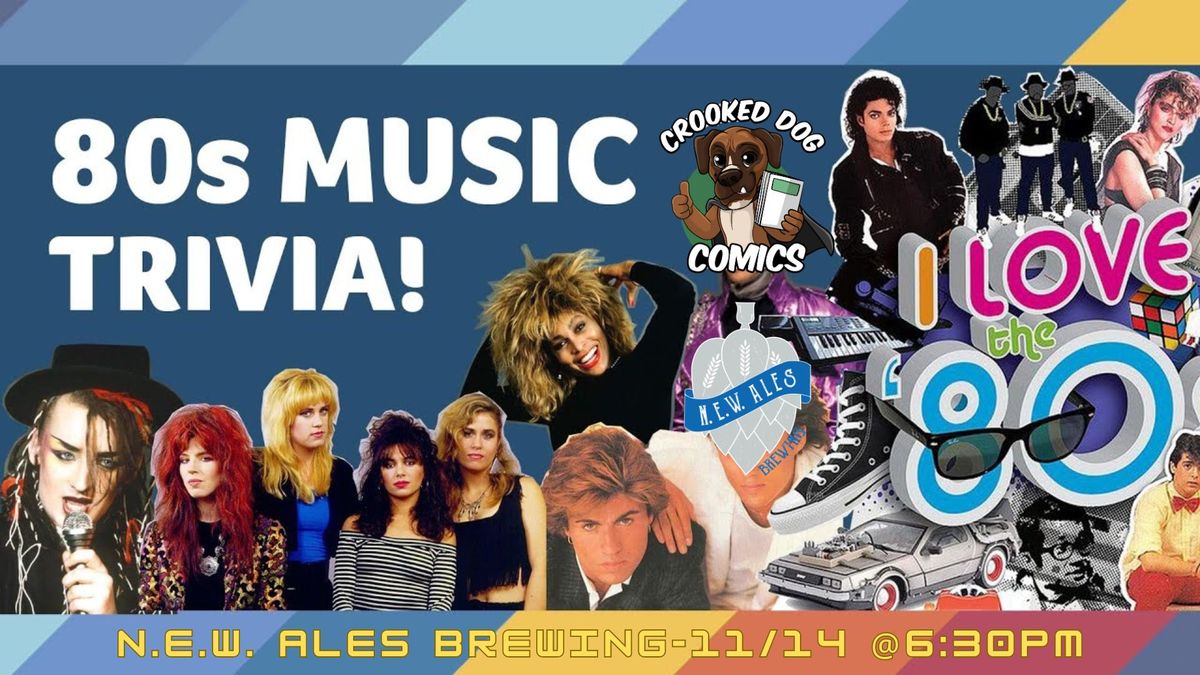 80s Music Trivia at NEW Ales with Chris from Crooked Dog Comics