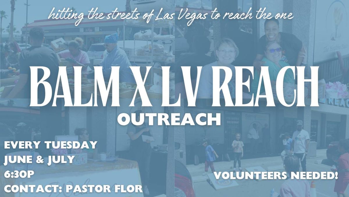 Balm of Gilead x LV Reach Weekly Outreach!
