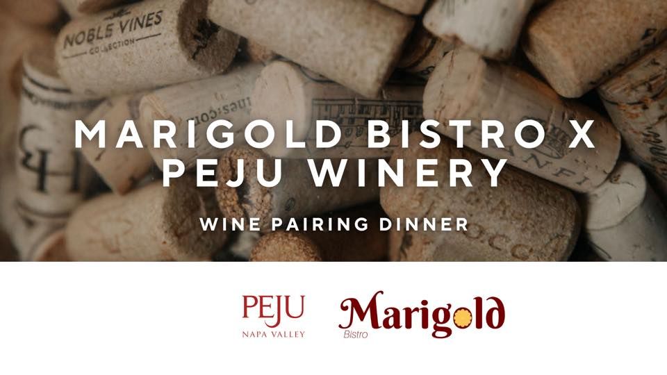 Marigold Bistro x Peju Winery Wine Pairing Dinner