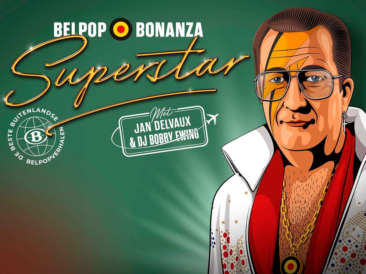 Jan Delvaux & DJ Bobby Ewing: Belpop Bonanza Superstar