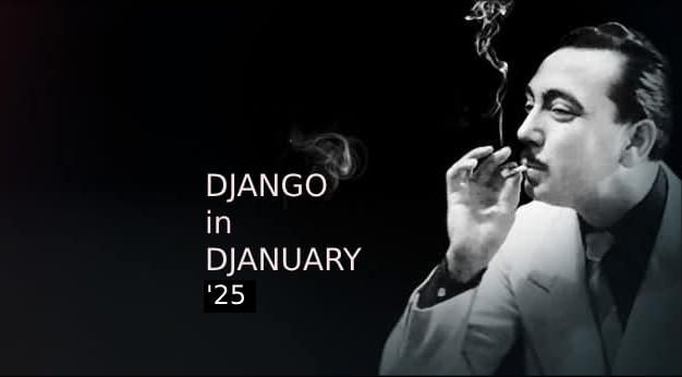 Django in Djanuary