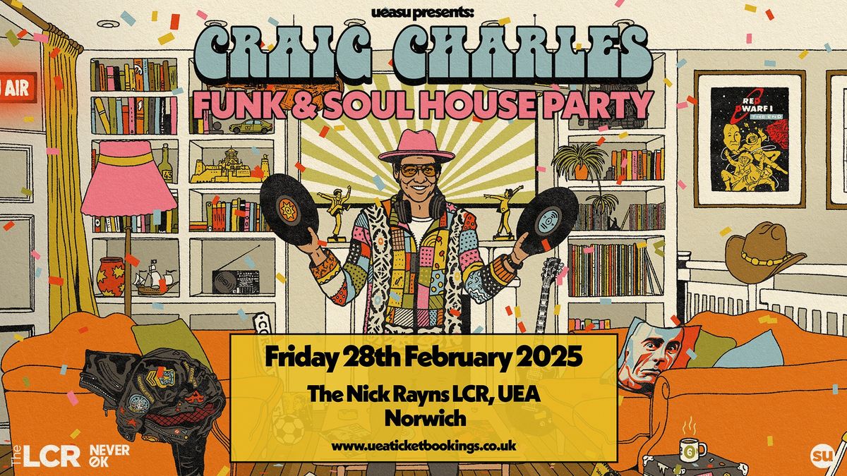 Craig Charles Funk & Soul House Party live at The Nick Rayns LCR, UEA