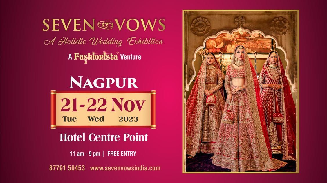 Seven Vows A Holistic Wedding Exhibition Nagpur