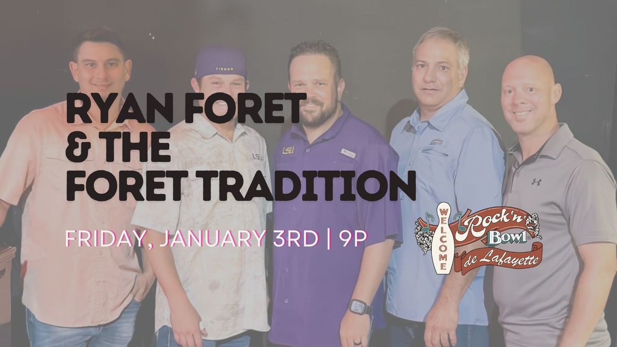 Ryan Foret & Foret Tradition | Rock'n'Bowl\u00ae de Lafayette