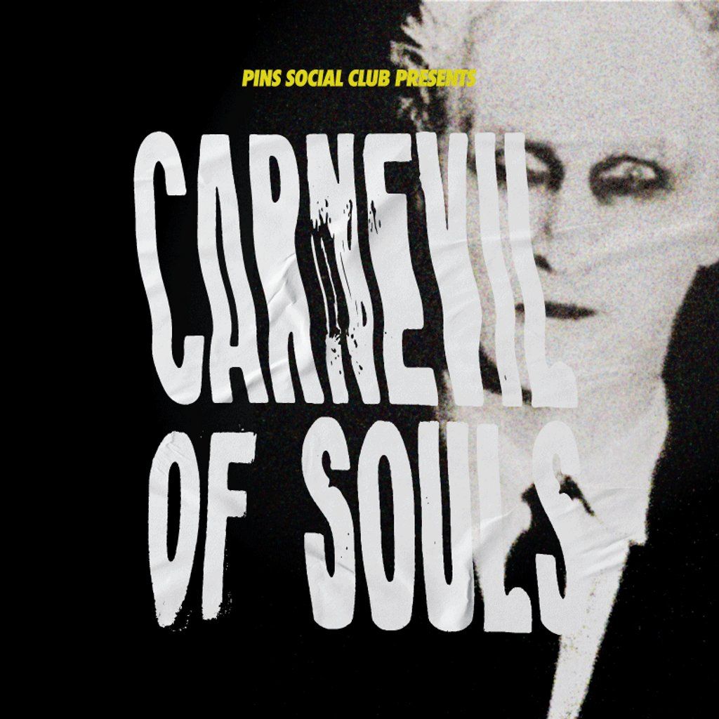 PINS Social Club Presents: Carnevil of Souls