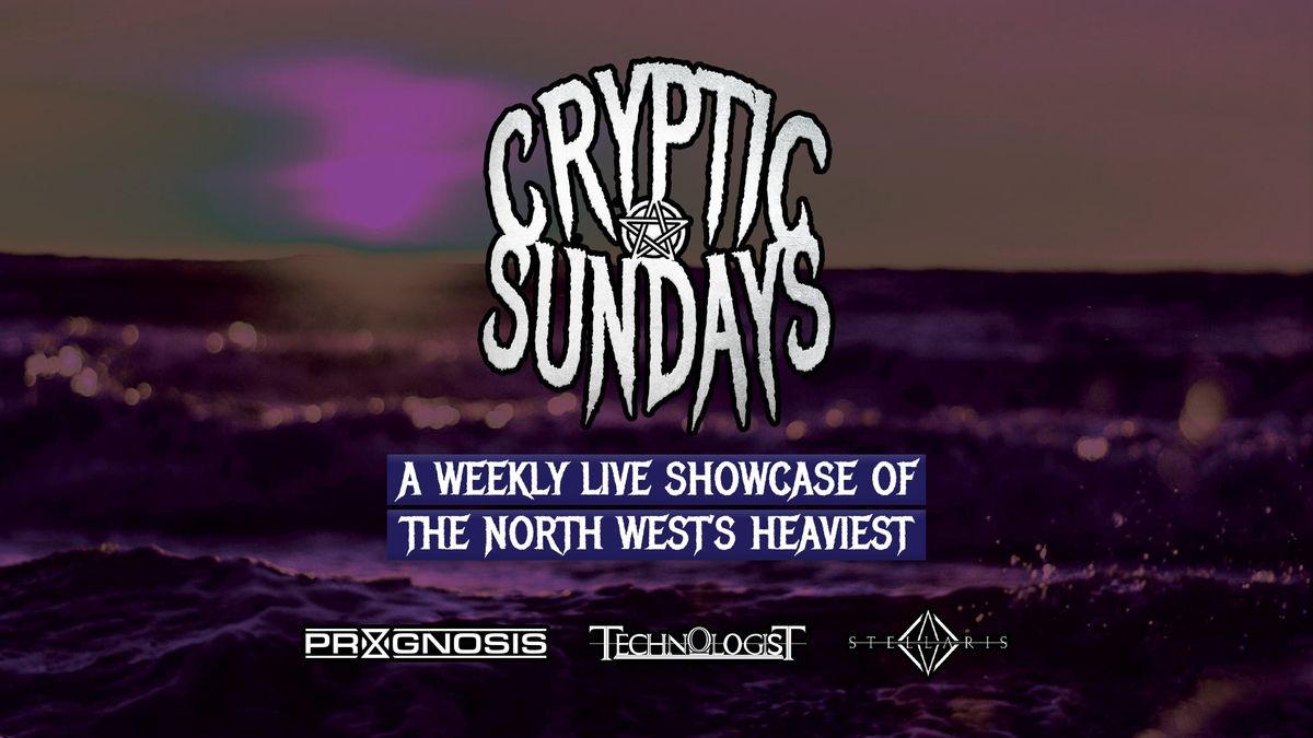 Cryptic Sundays - Prognosis, Technologist & Stellaris