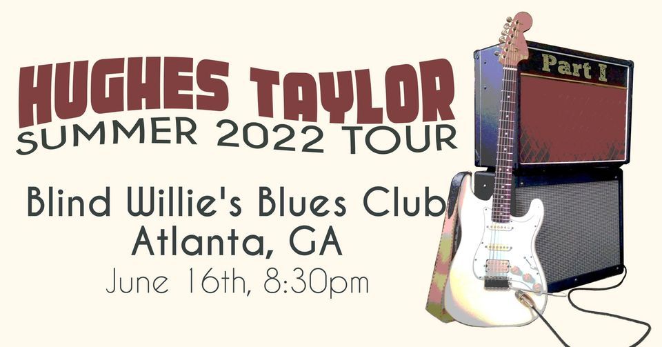 Blind Willies Blues Club Hughes Taylor Band Summer Tour 2022 (Part I