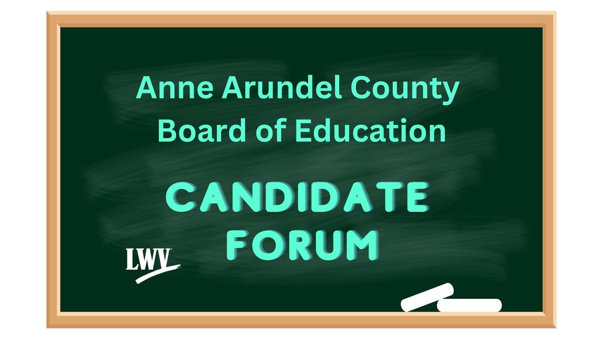 AAC Board of Education Candidate Forum