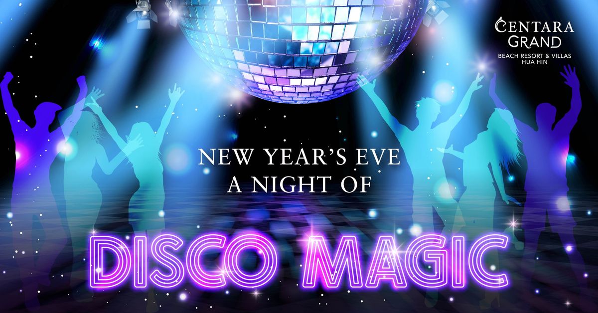 NEW YEAR'S EVE : A NIGHT OF DISCO MAGIC