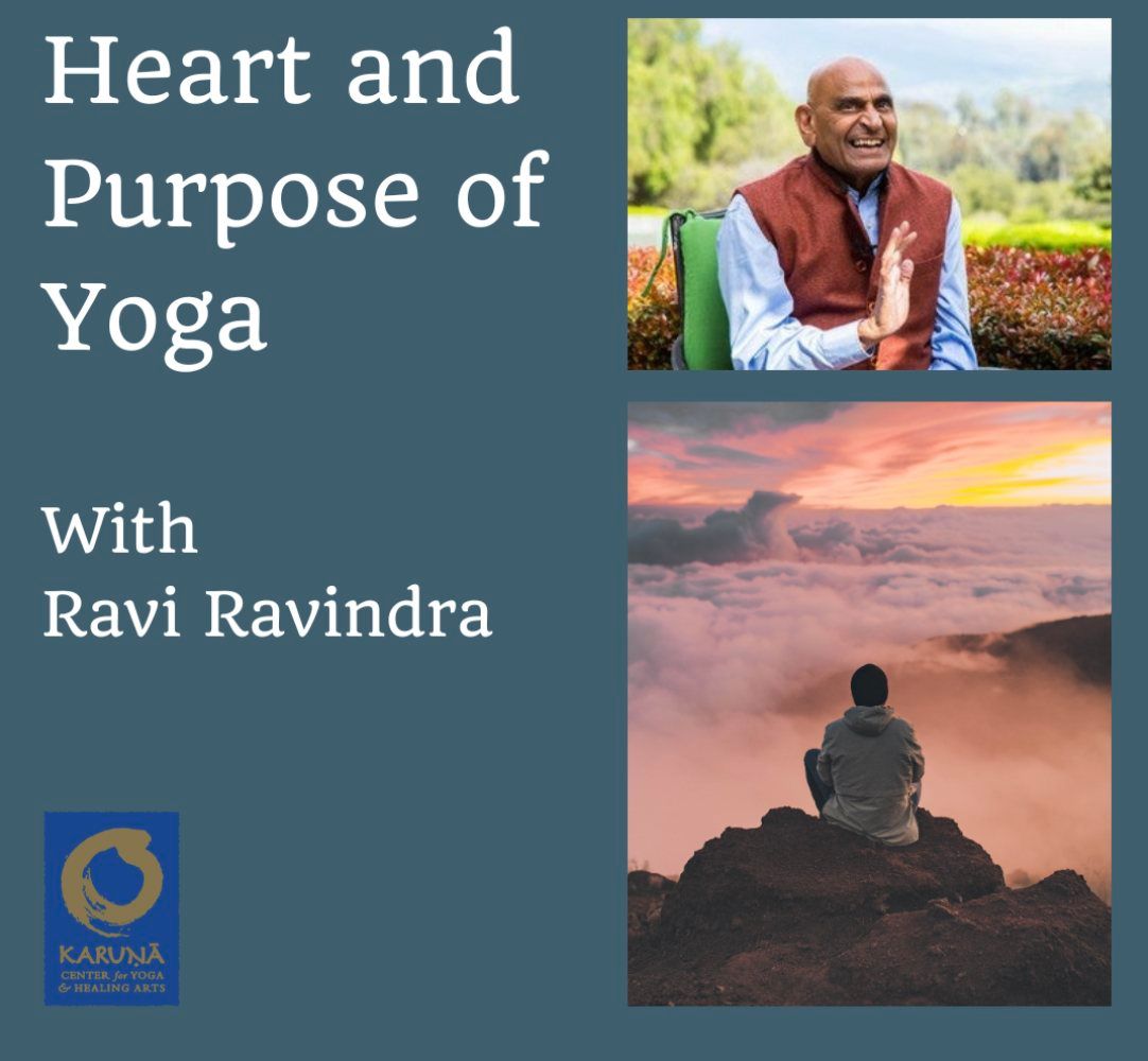 The Heart & Purpose of Yoga: An Online\/In-Person Weekend with Ravi Ravindra 