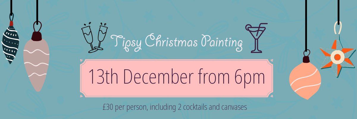 Tipsy Christmas Painting \ud83c\udfa8\ud83e\udd42